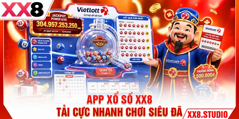 App Xổ Số XX8 - Tải Cực Nhanh Chơi Siêu Đã